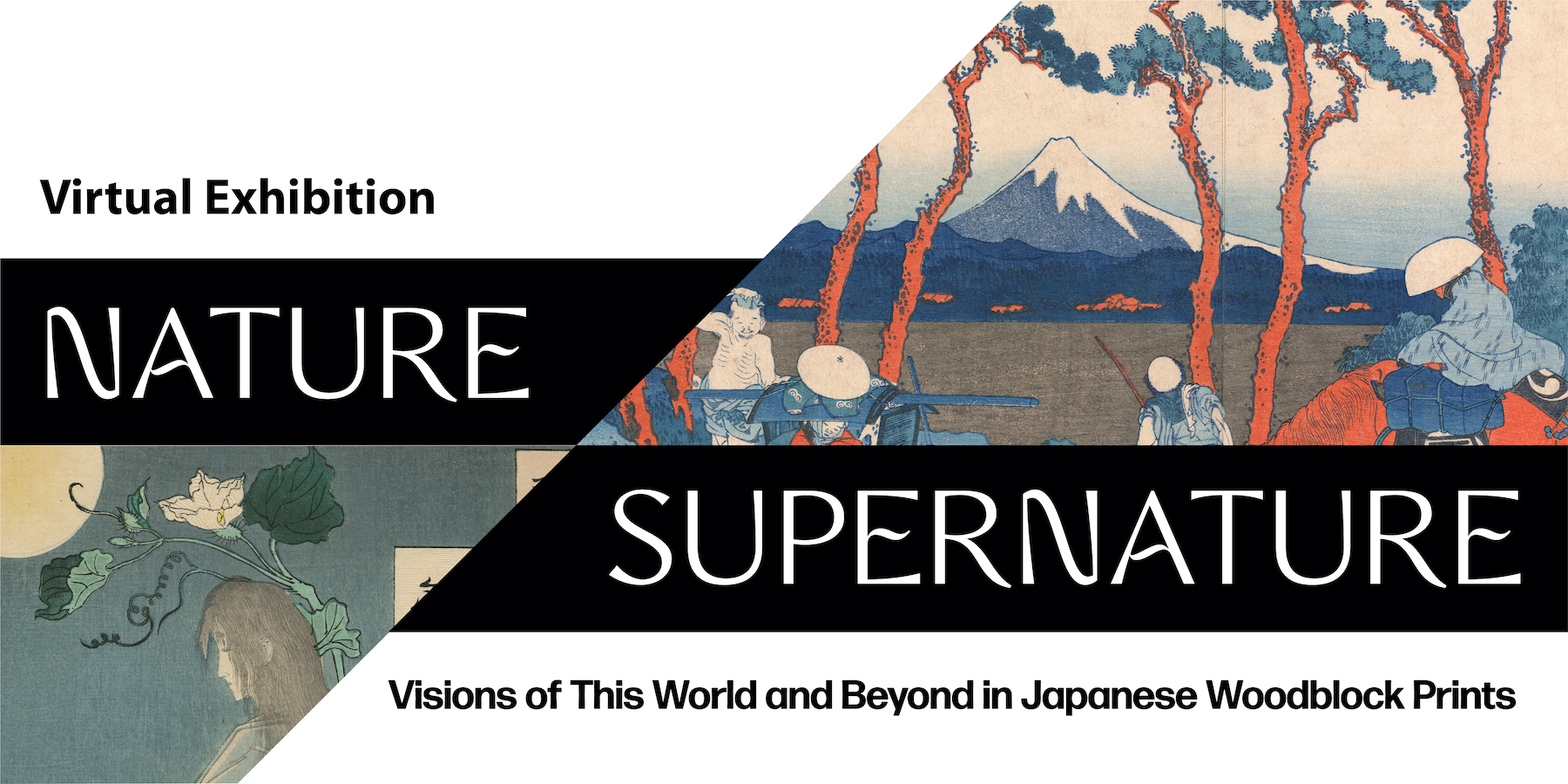 Virtual Exhibition NATURE SUPERNATURE Visions of This World and Beyond in Japanese Woodblock Prints