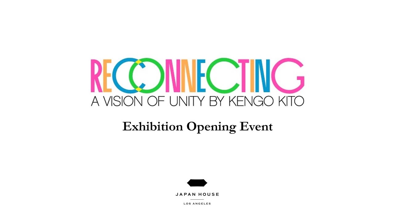 RECONNECTING Opening Webinar with Kengo Kito_Thumbnail