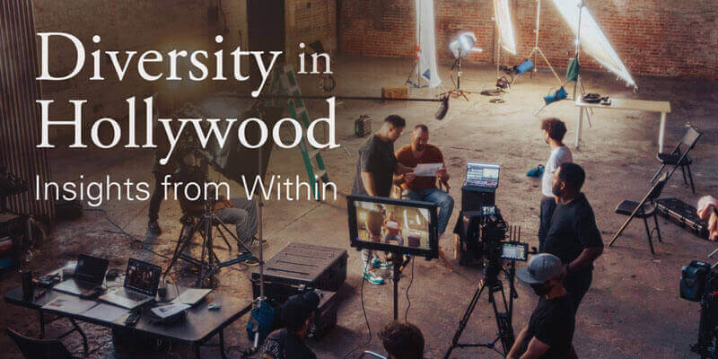 Diversity in Hollywood | Insights from Within