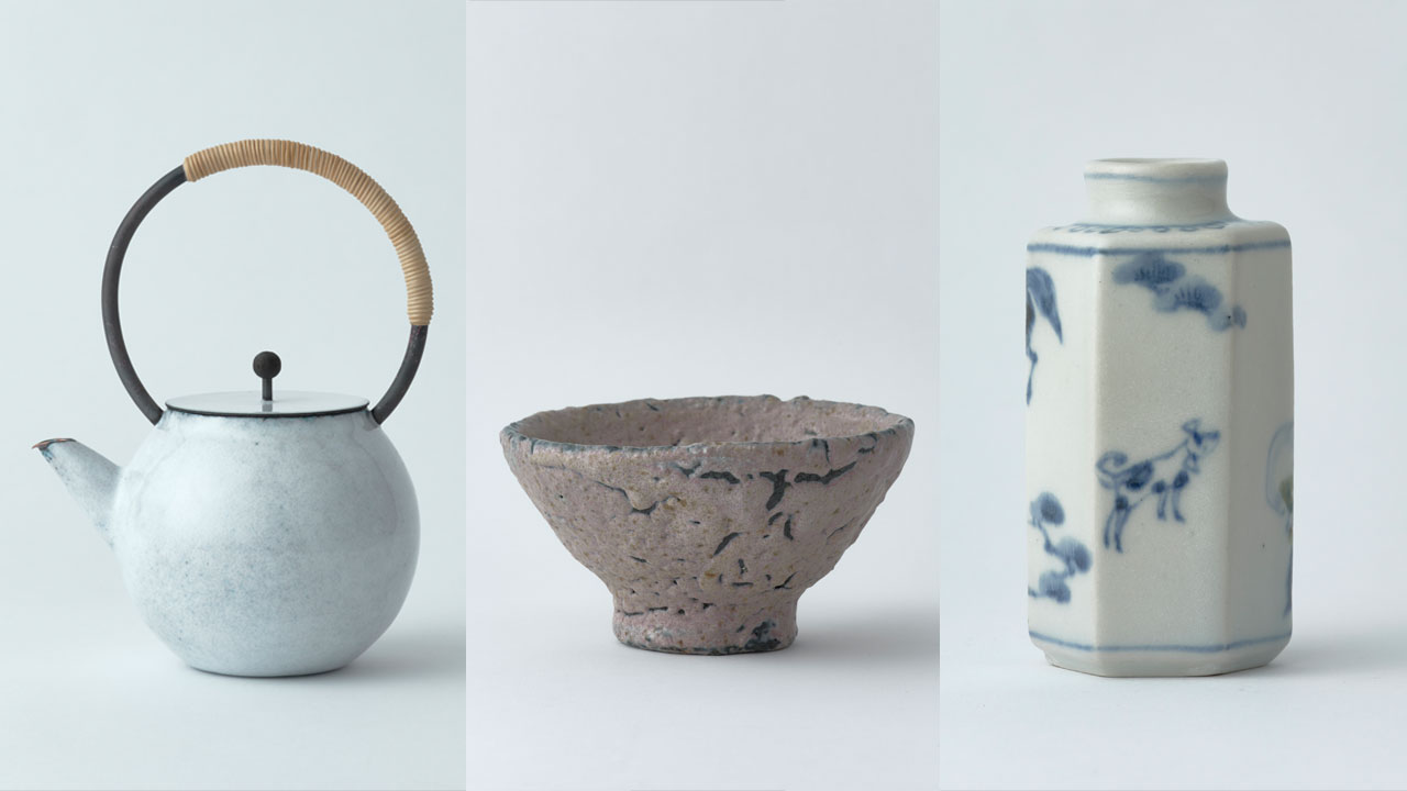 Left: Teapot by Hirose Yō | Center: Wan (bowl) by Kachi Manabu | Right: Hexagonal flower vessel by Hidaka Naoko